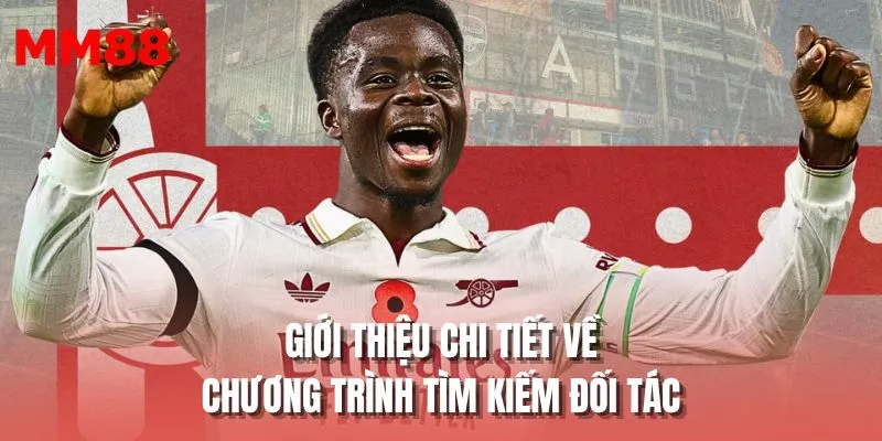 Giới thiệu chi tiết về chương trình tìm kiếm đối tác